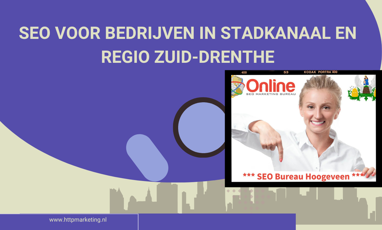 SEO voor bedrijven in Stadkanaal en regio Zuid-Drenthe