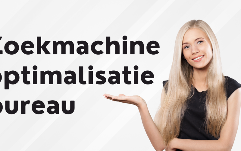 Zoekmachine optimalisatie bureau