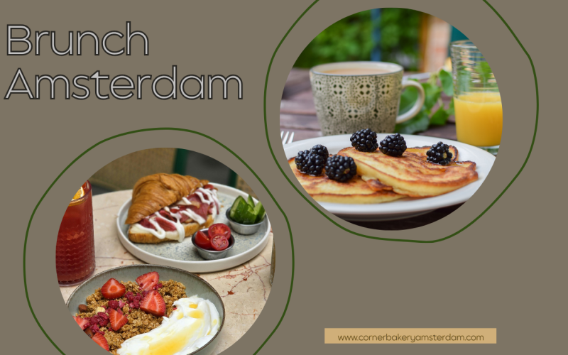 Brunch Amsterdam: Ontdek een Nieuwe Favoriete Plek voor een Smaakvolle Dag