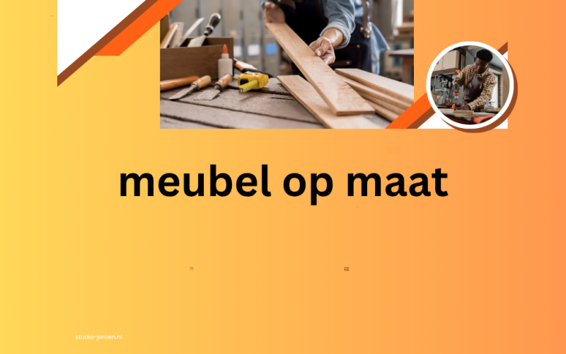 meubel op maat