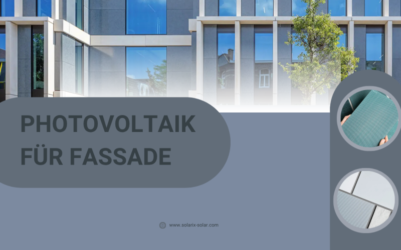 Photovoltaik für Fassade: Die Zukunft der solaren Gebäudehülle